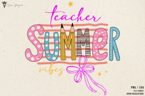 Teacher Summer Vibes SVG PNG Graphics & Illustrations